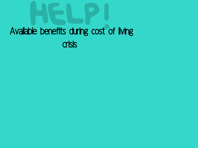 Benefits - cost of living crisis