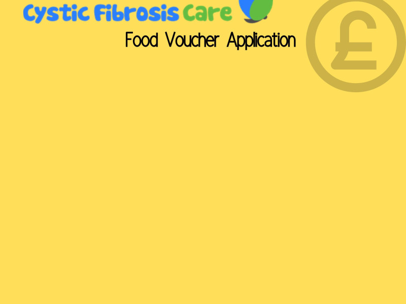 Cystic Fibrosis Care Food Voucher application