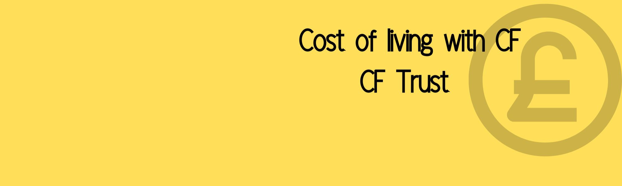 Cost of living with CF